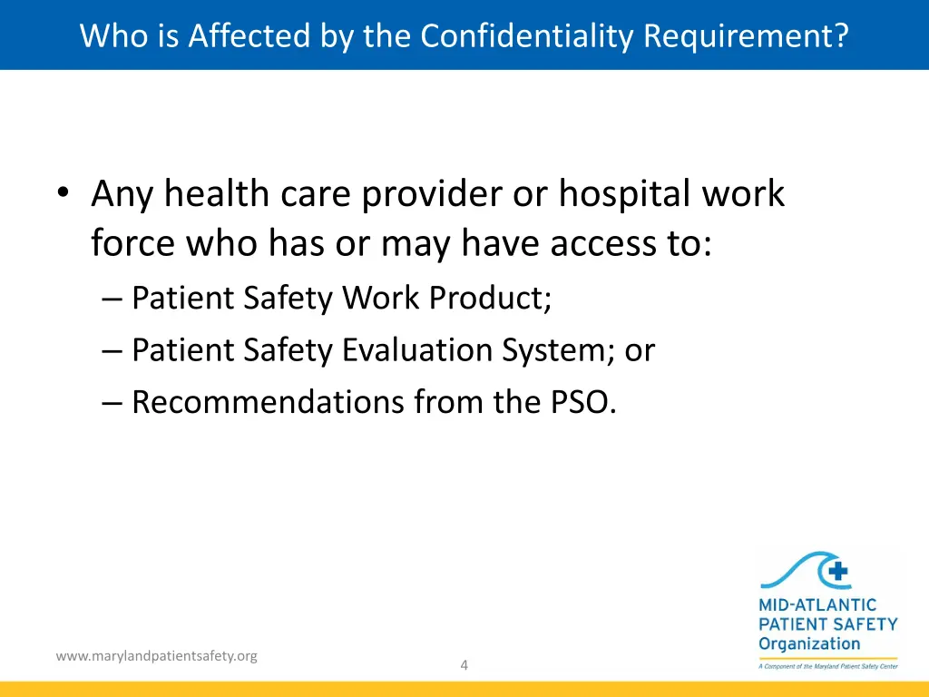 who is affected by the confidentiality requirement