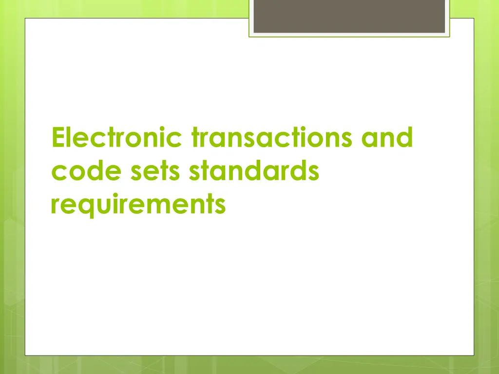 electronic transactions and code sets standards