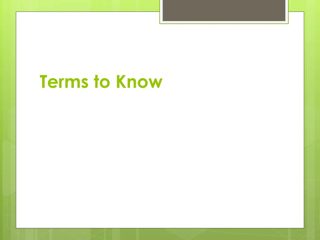 terms to know