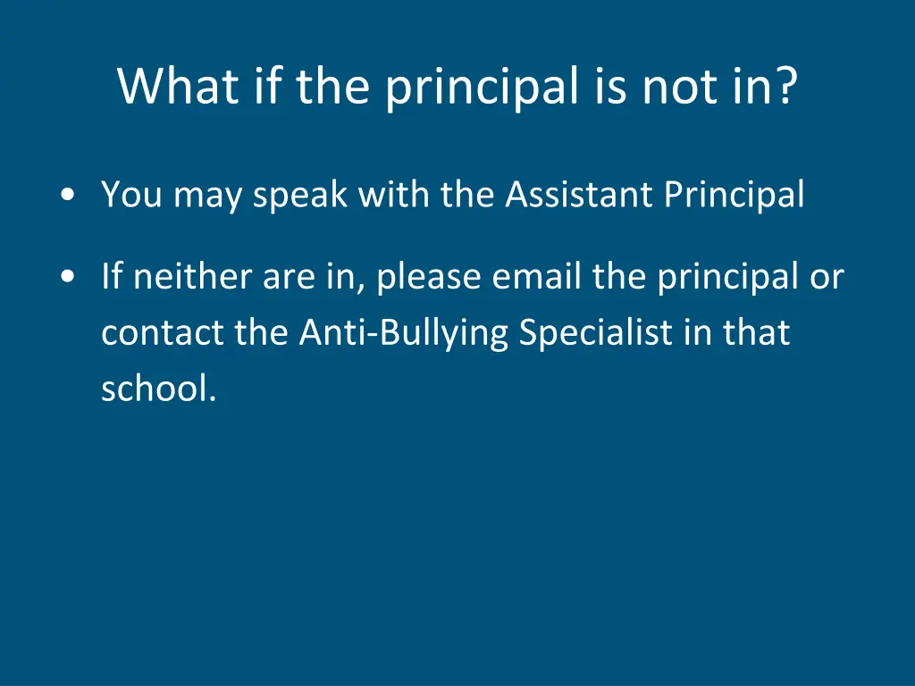what if the principal is not in