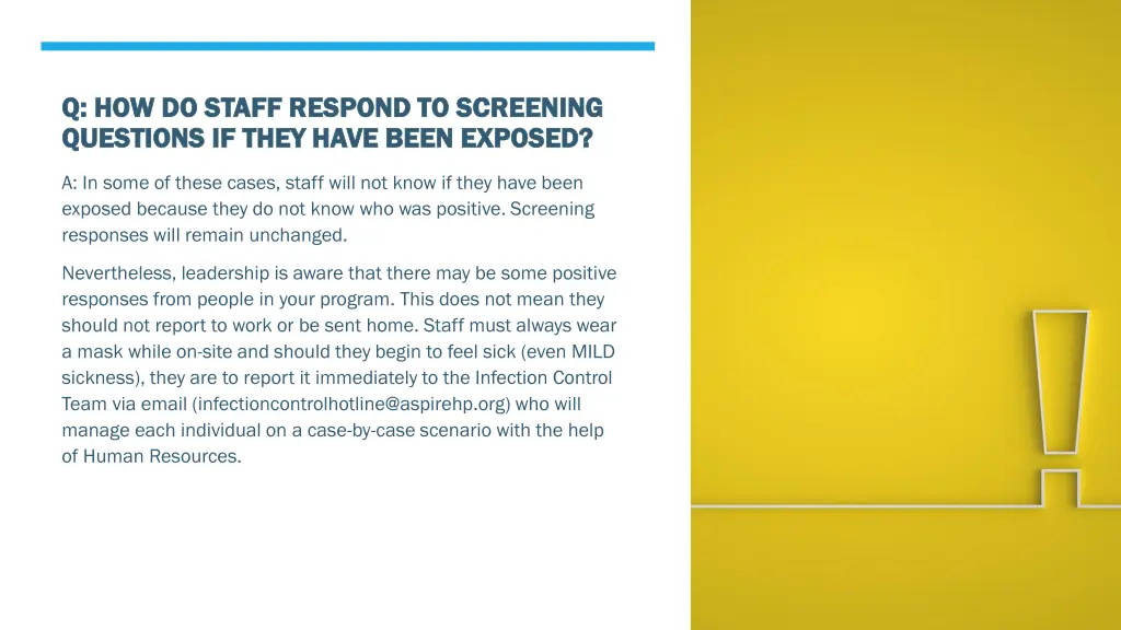 q how do staff respond to screening