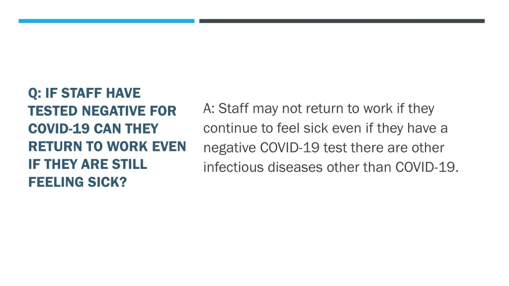 q if staff have tested negative for covid