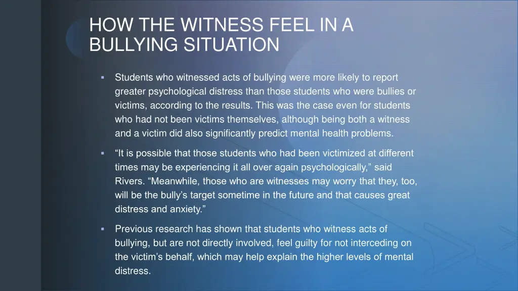 how the witness feel in a bullying situation