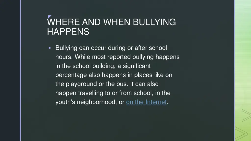 where and when bullying happens