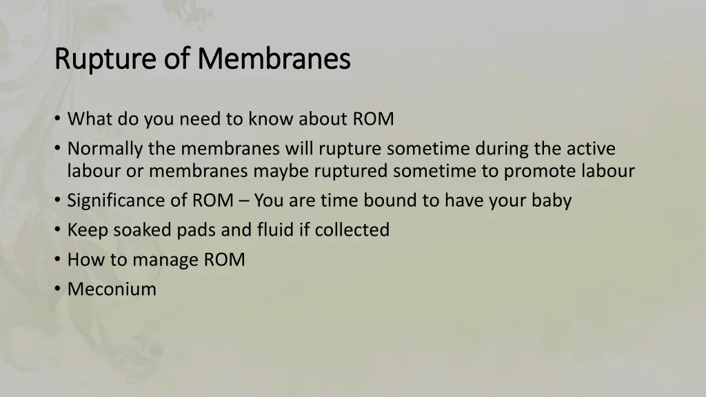 rupture of membranes rupture of membranes 1