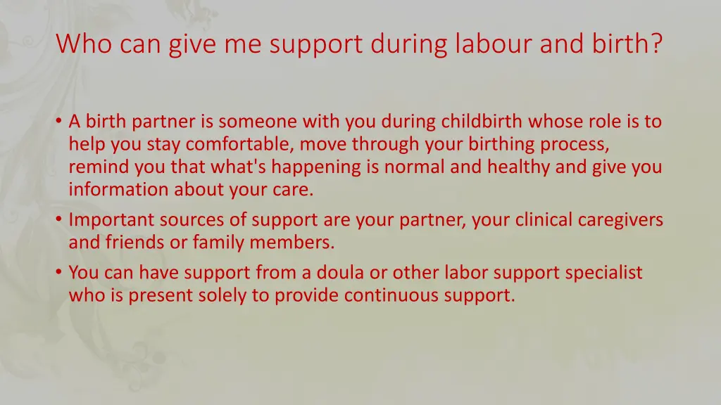 who can give me support during labour and birth
