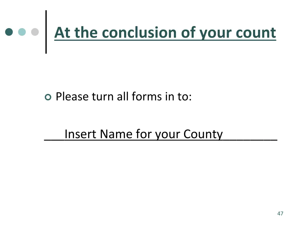 at the conclusion of your count
