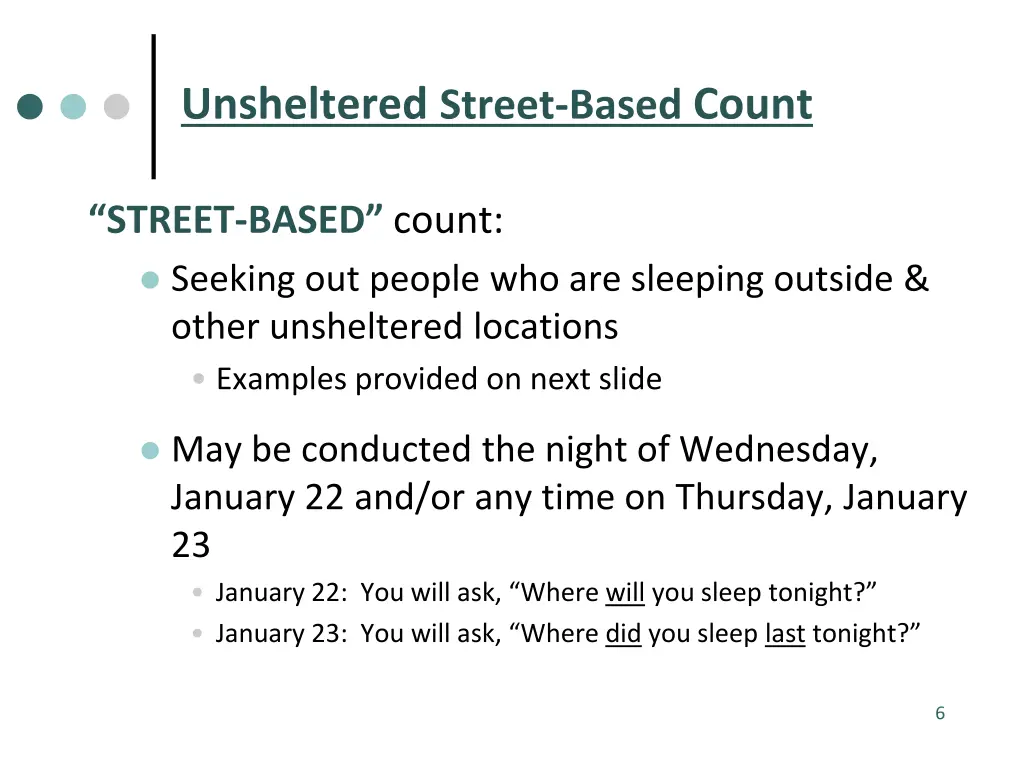 unsheltered street based count