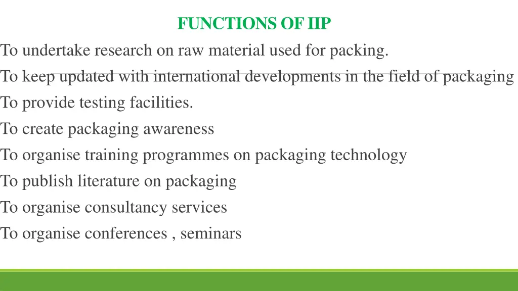 functions of iip