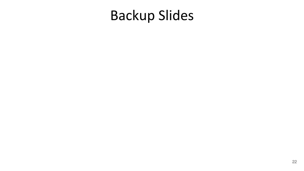 backup slides