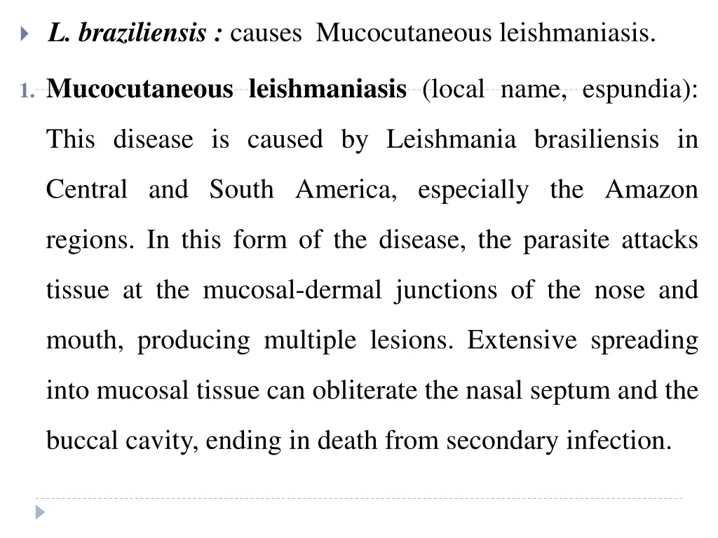 l braziliensis causes mucocutaneous leishmaniasis