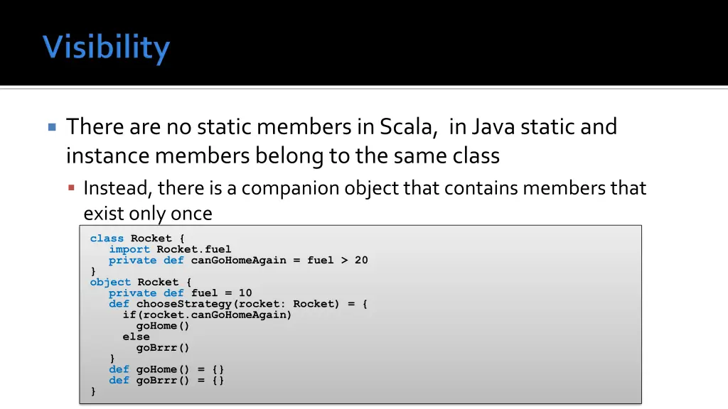 there are no static members in scala in java