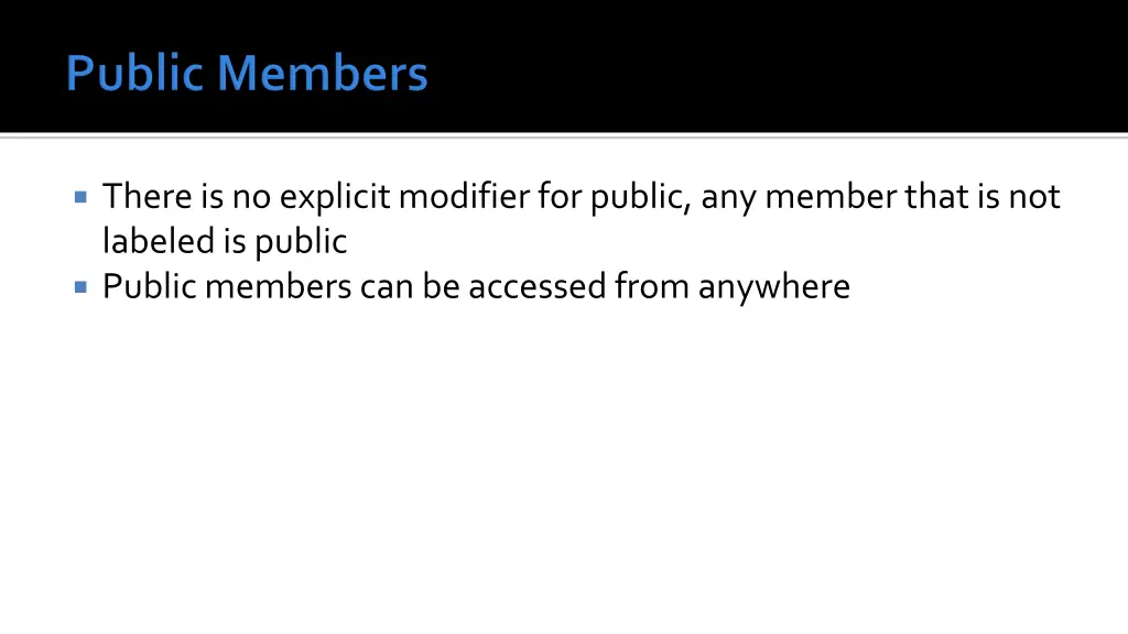 there is no explicit modifier for public