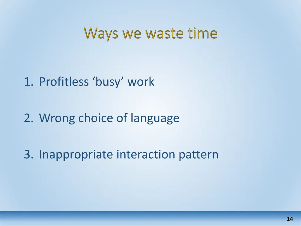 1 profitless busy work