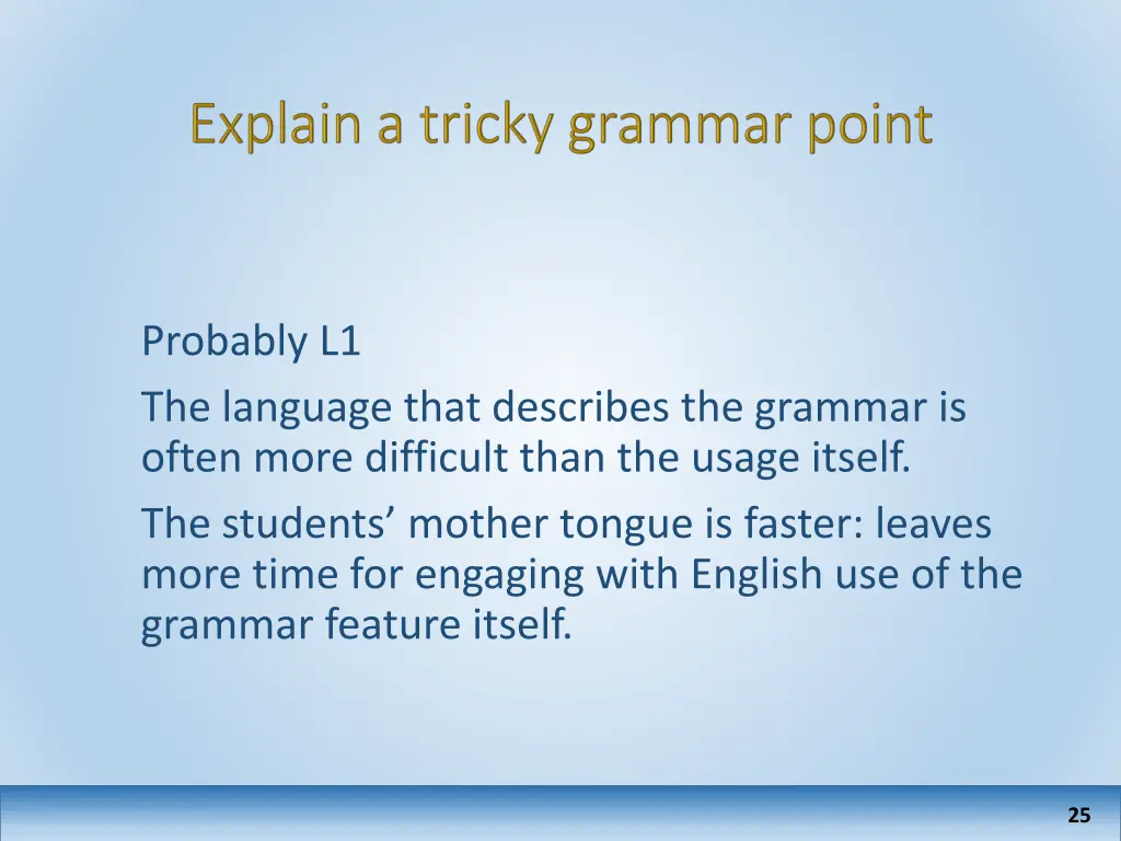 probably l1 the language that describes
