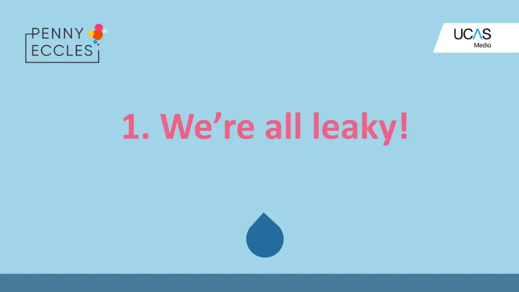 1 we re all leaky
