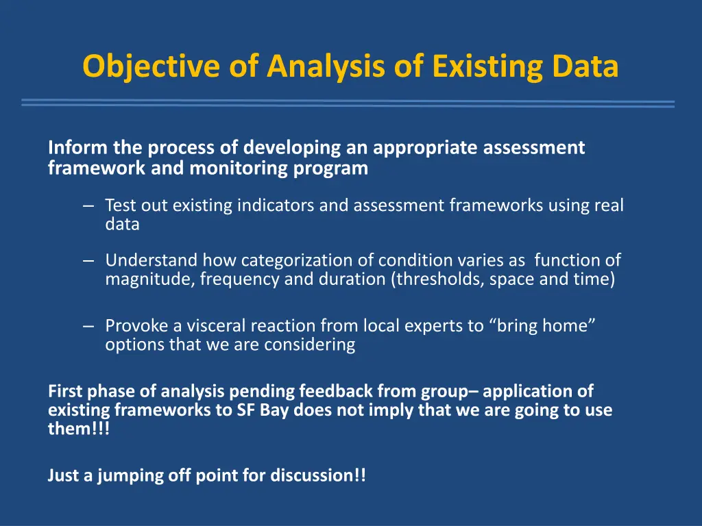 objective of analysis of existing data