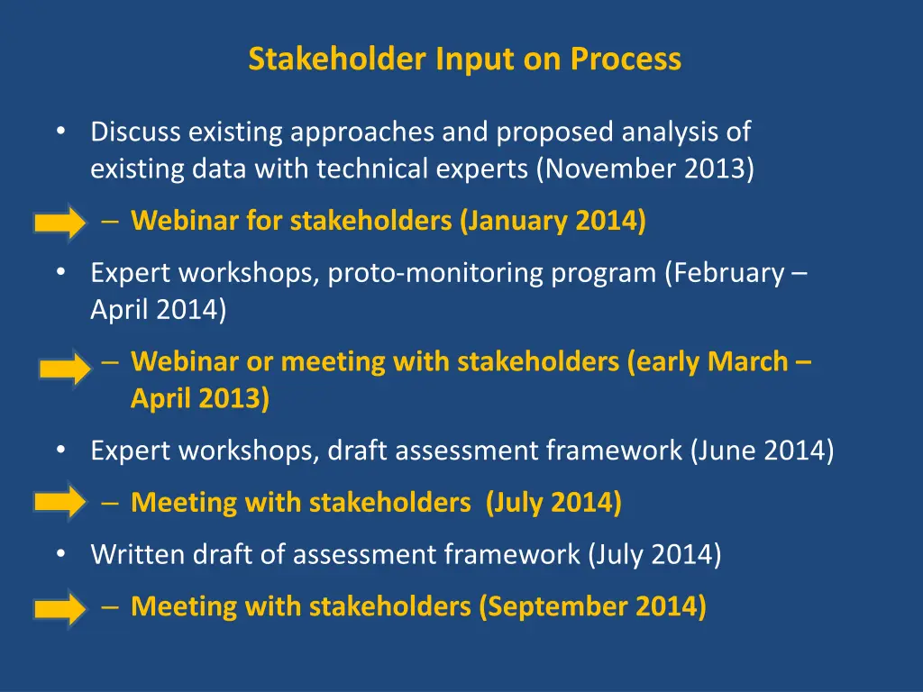 stakeholder input on process