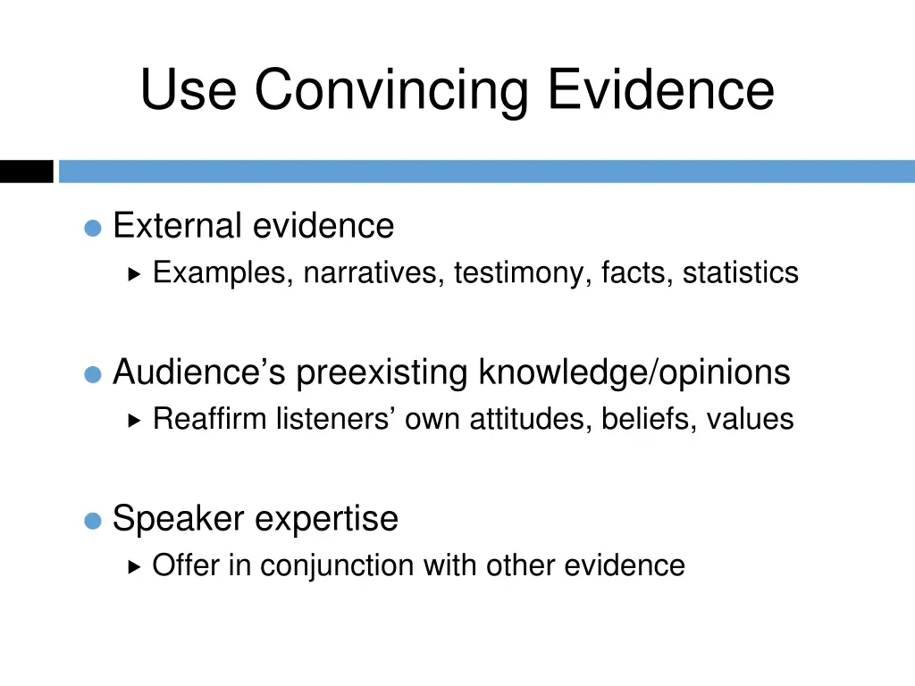 use convincing evidence