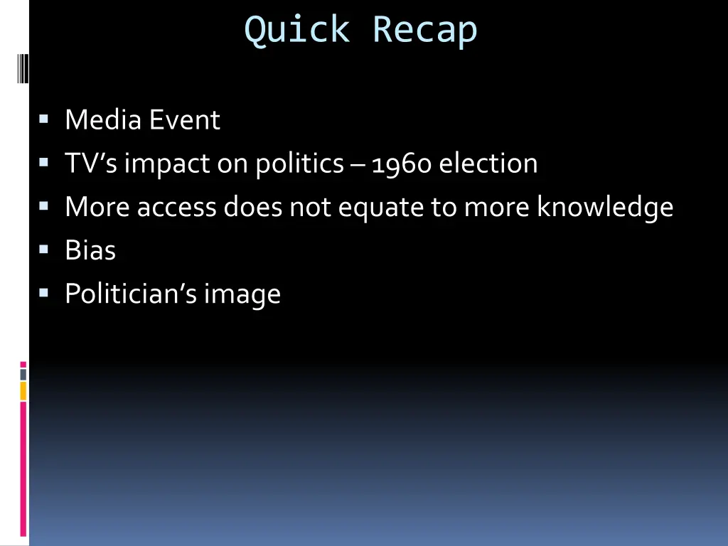 quick recap