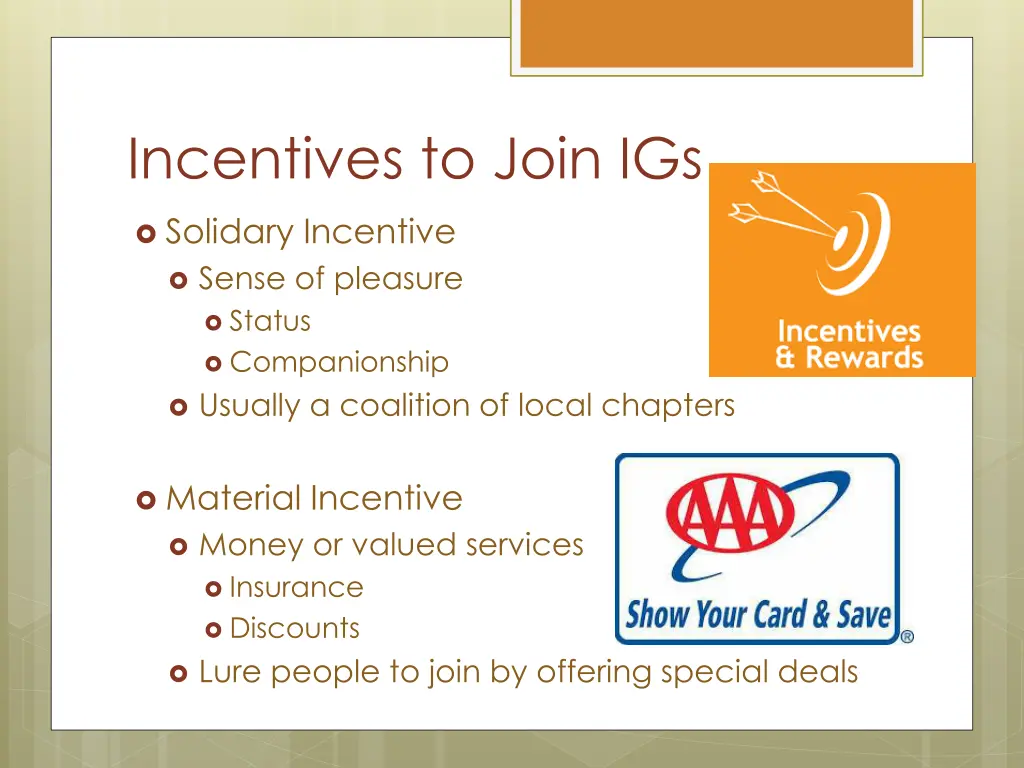 incentives to join igs