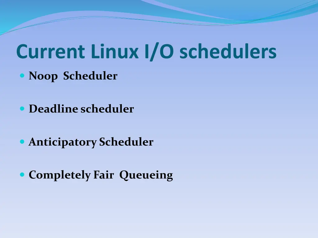 current linux i o schedulers