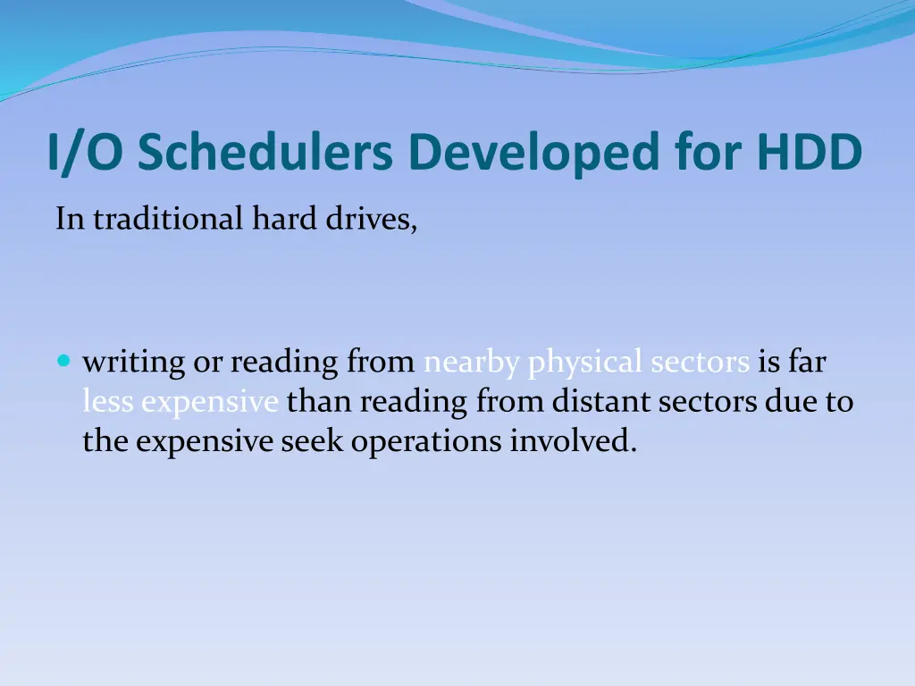 i o schedulers developed for hdd