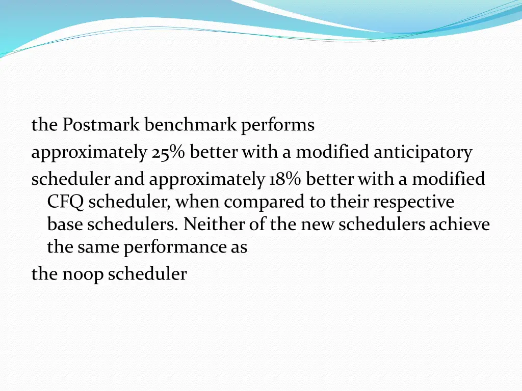the postmark benchmark performs approximately