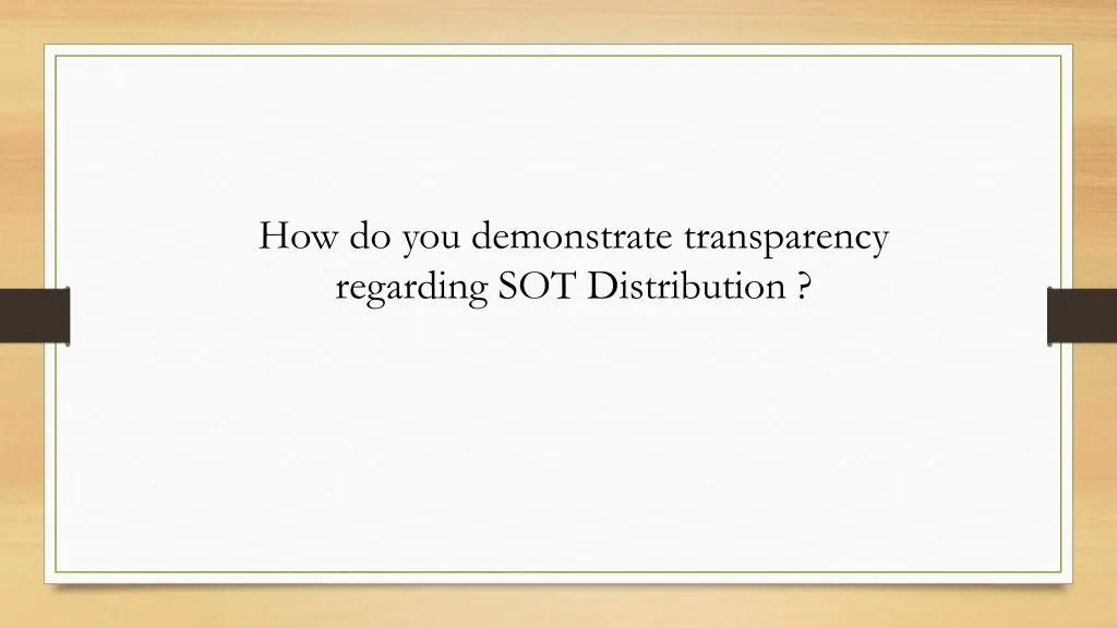 how do you demonstrate transparency regarding