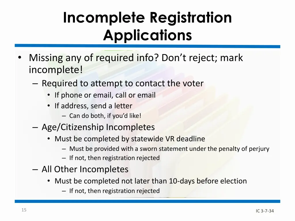 incomplete registration applications