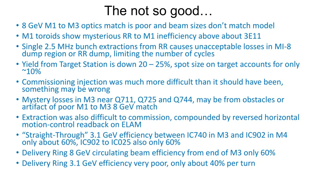 the not so good