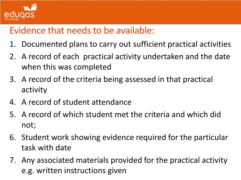 evidence that needs to be available