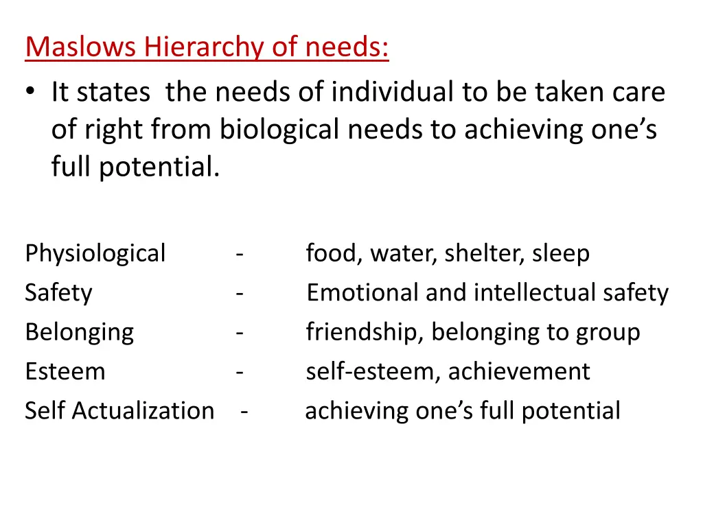 maslows hierarchy of needs it states the needs