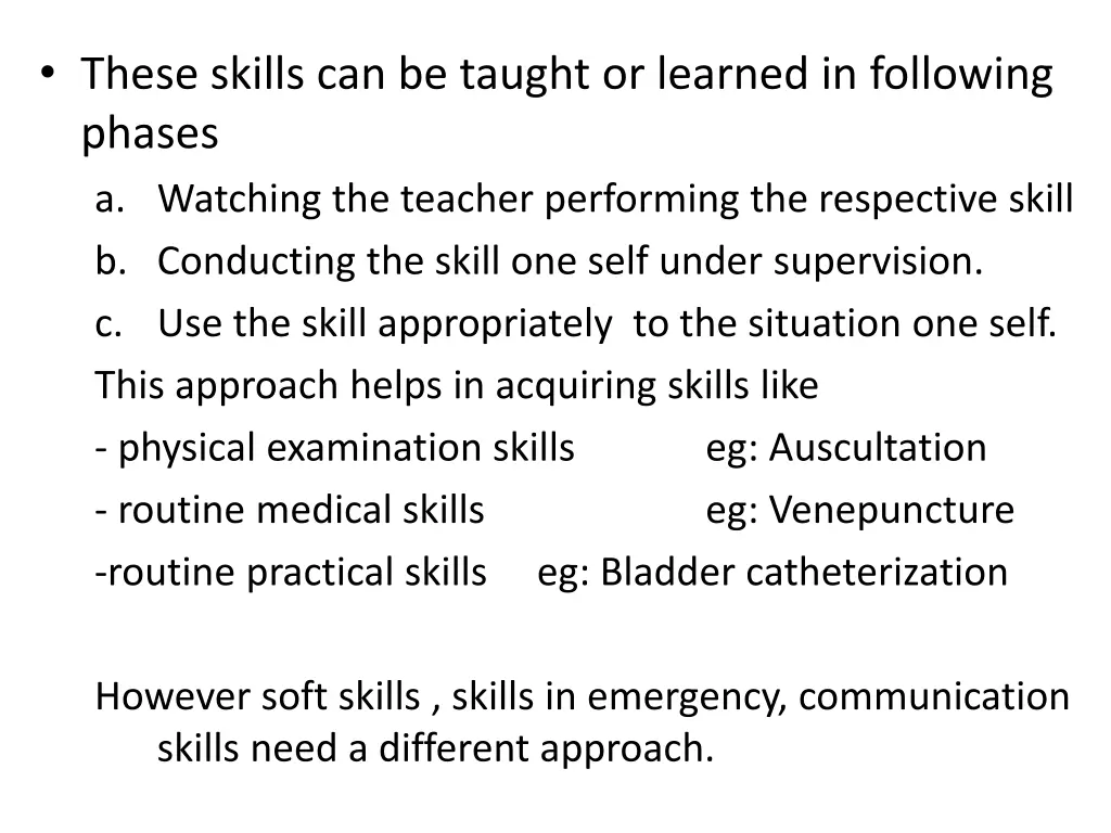 these skills can be taught or learned
