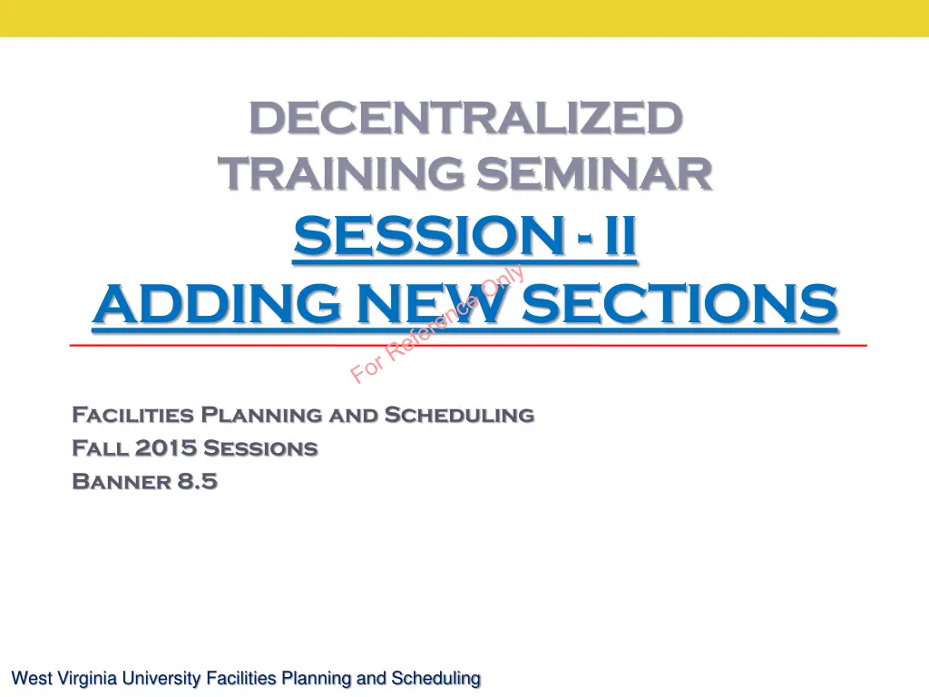 decentralized training seminar session ii adding