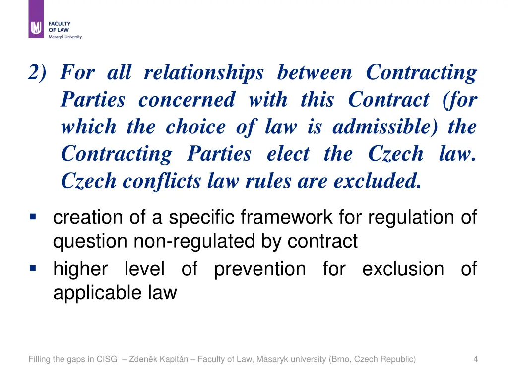 2 for all relationships between contracting