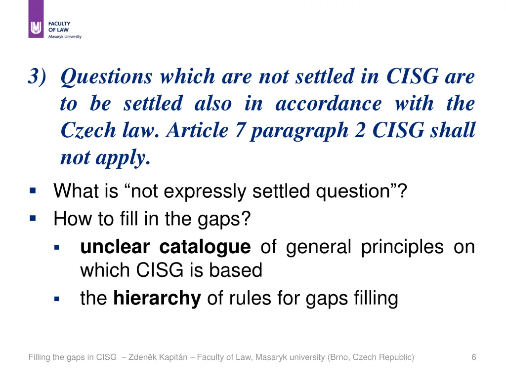 3 questions which are not settled in cisg