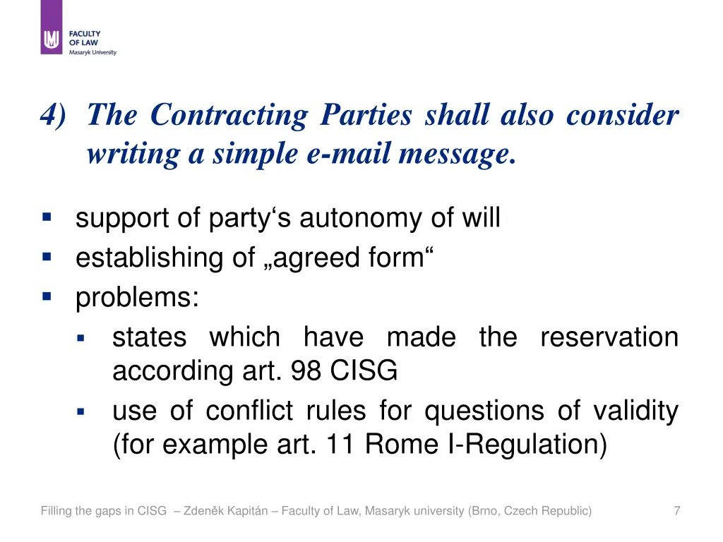 4 the contracting parties shall also consider