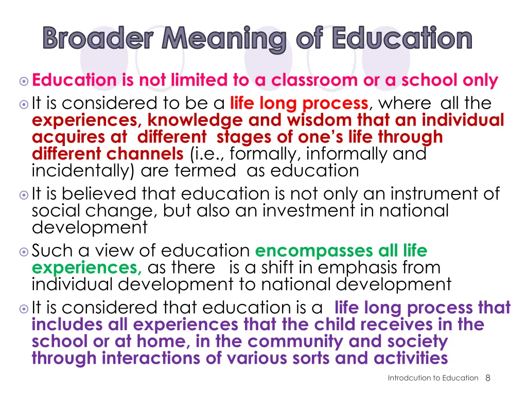 broader meaning of education