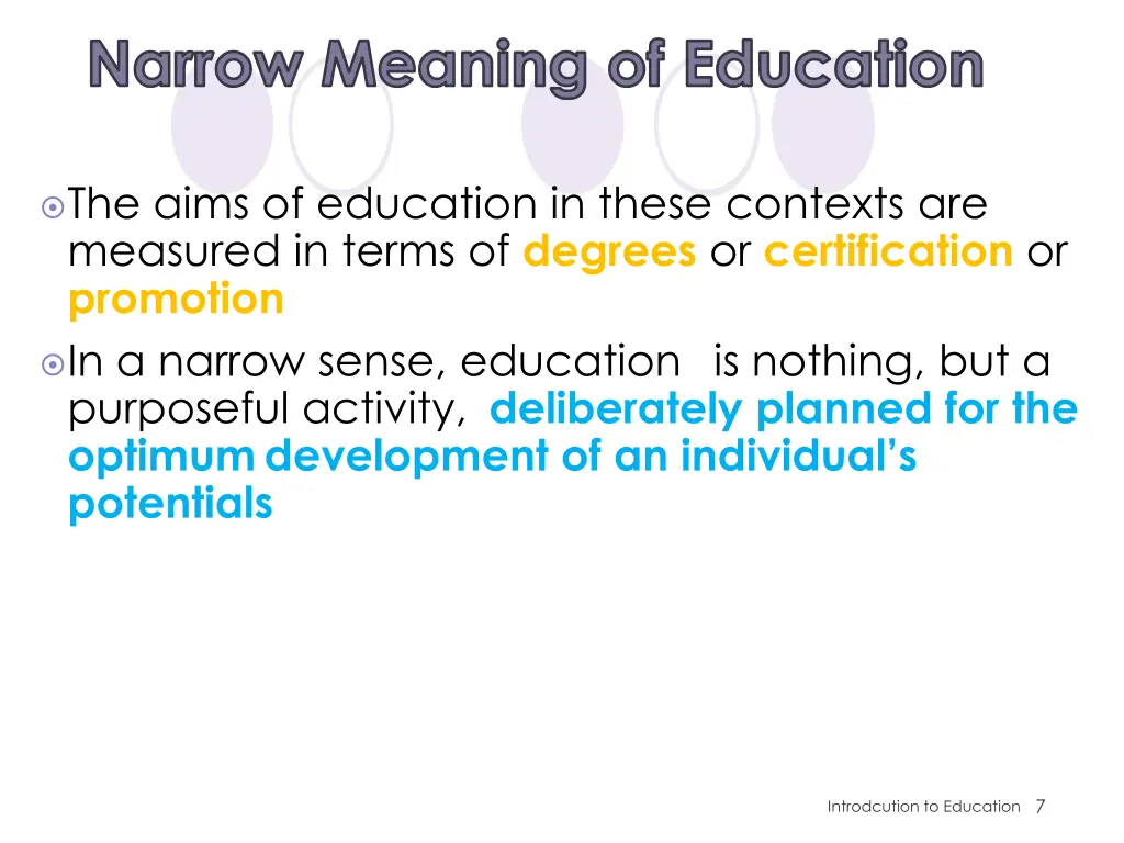 narrow meaning of education