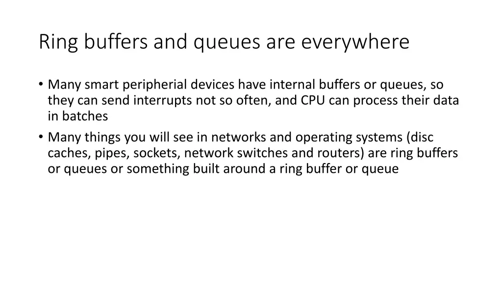 ring buffers and queues are everywhere