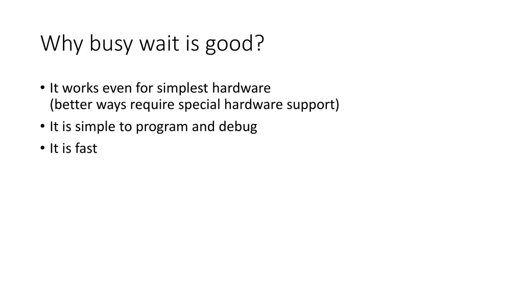 why busy wait is good
