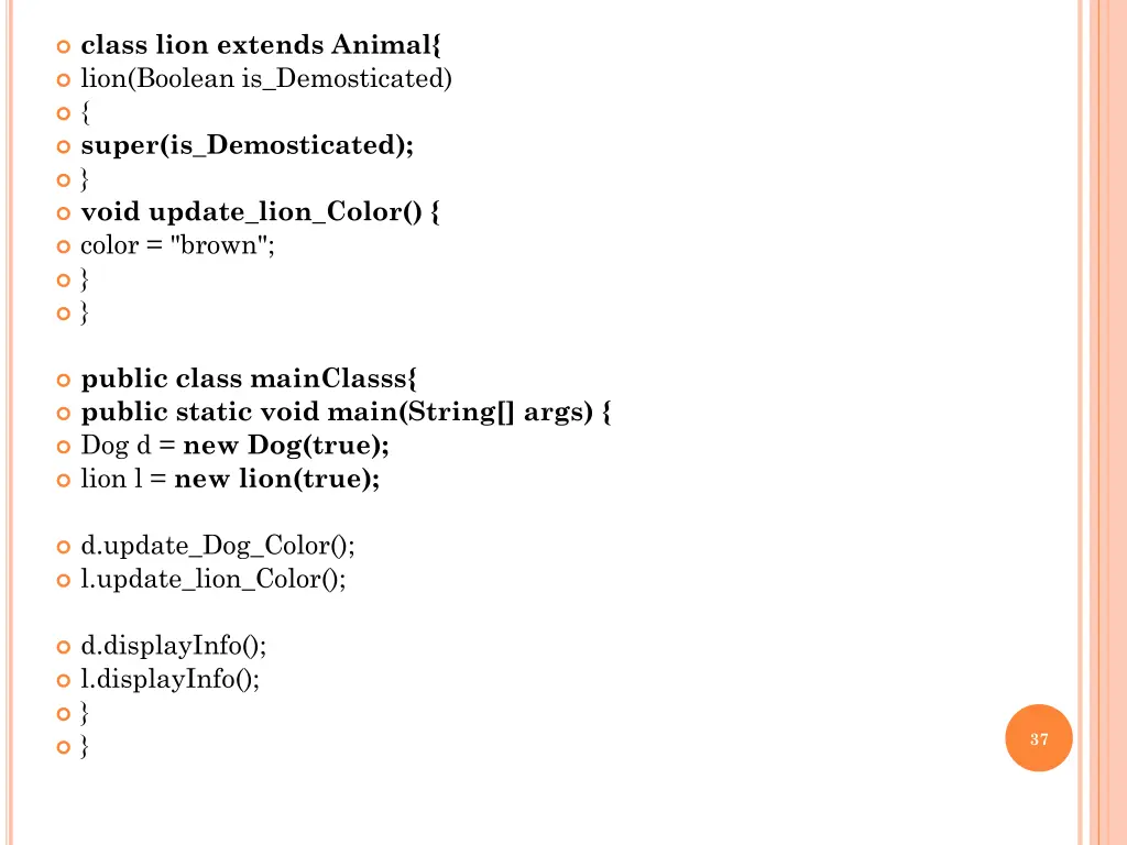 class lion extends animal lion boolean