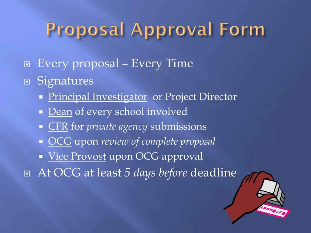 every proposal every time signatures principal