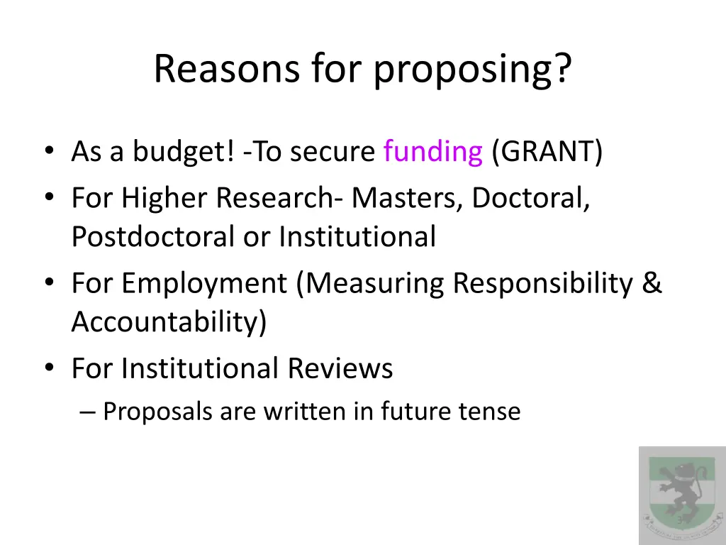 reasons for proposing