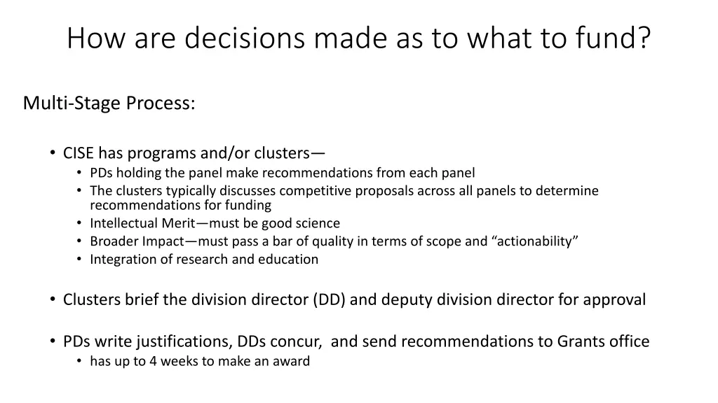 how are decisions made as to what to fund
