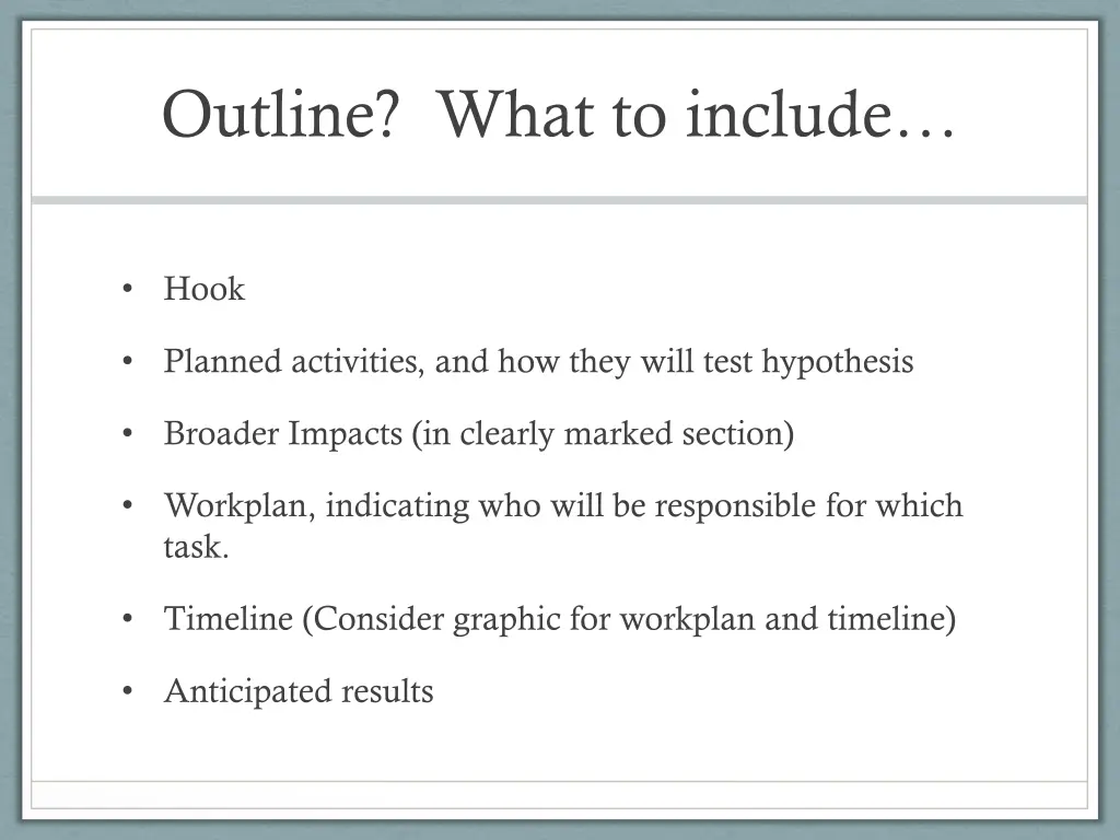 outline what to include