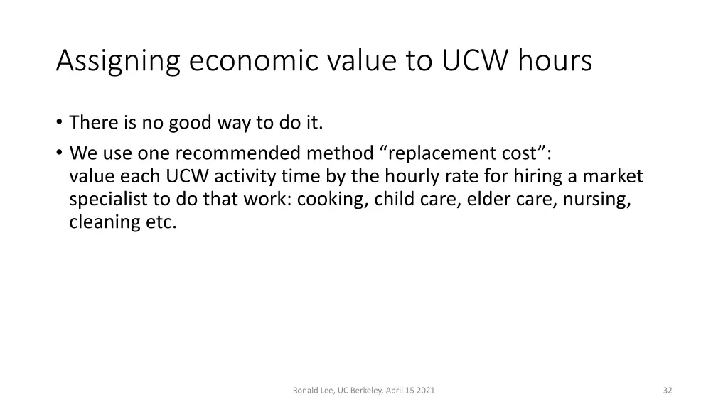 assigning economic value to ucw hours