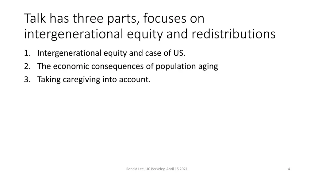 talk has three parts focuses on intergenerational