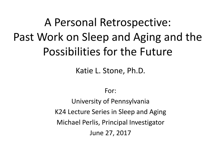 a personal retrospective past work on sleep